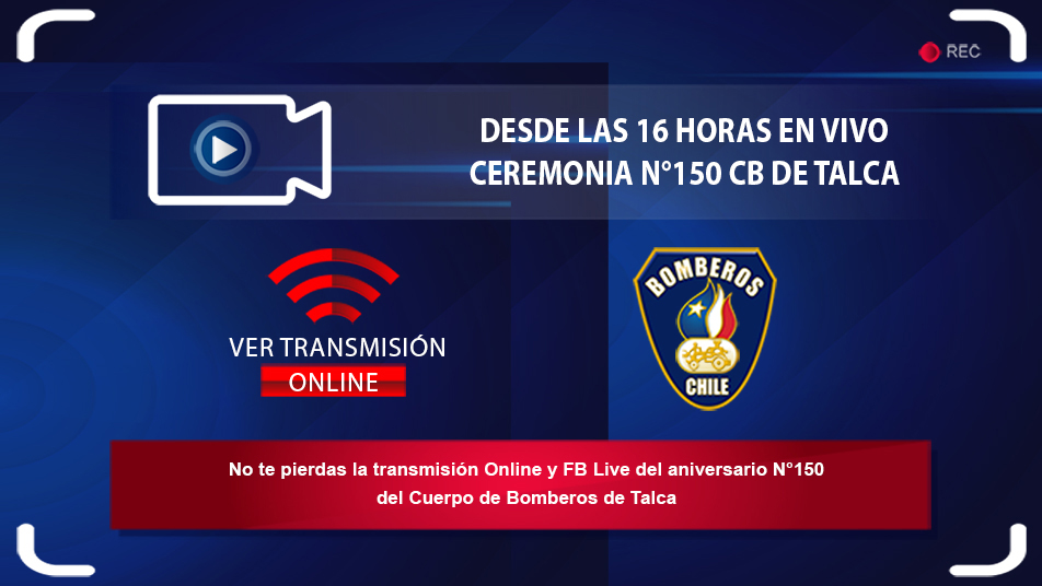 Transmisión en Vivo Aniversario N°150 del CB de Talca